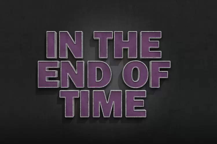 IN-THE-END-OF-TIME艺术字